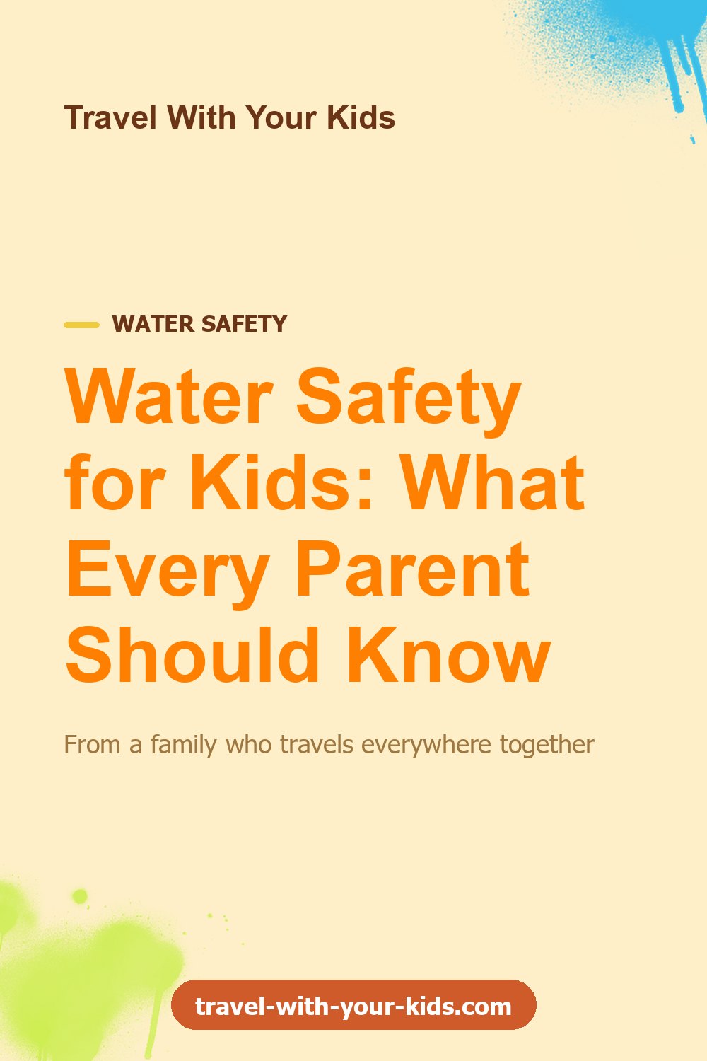 Water Safety for Kids: What Every Parent Should Know